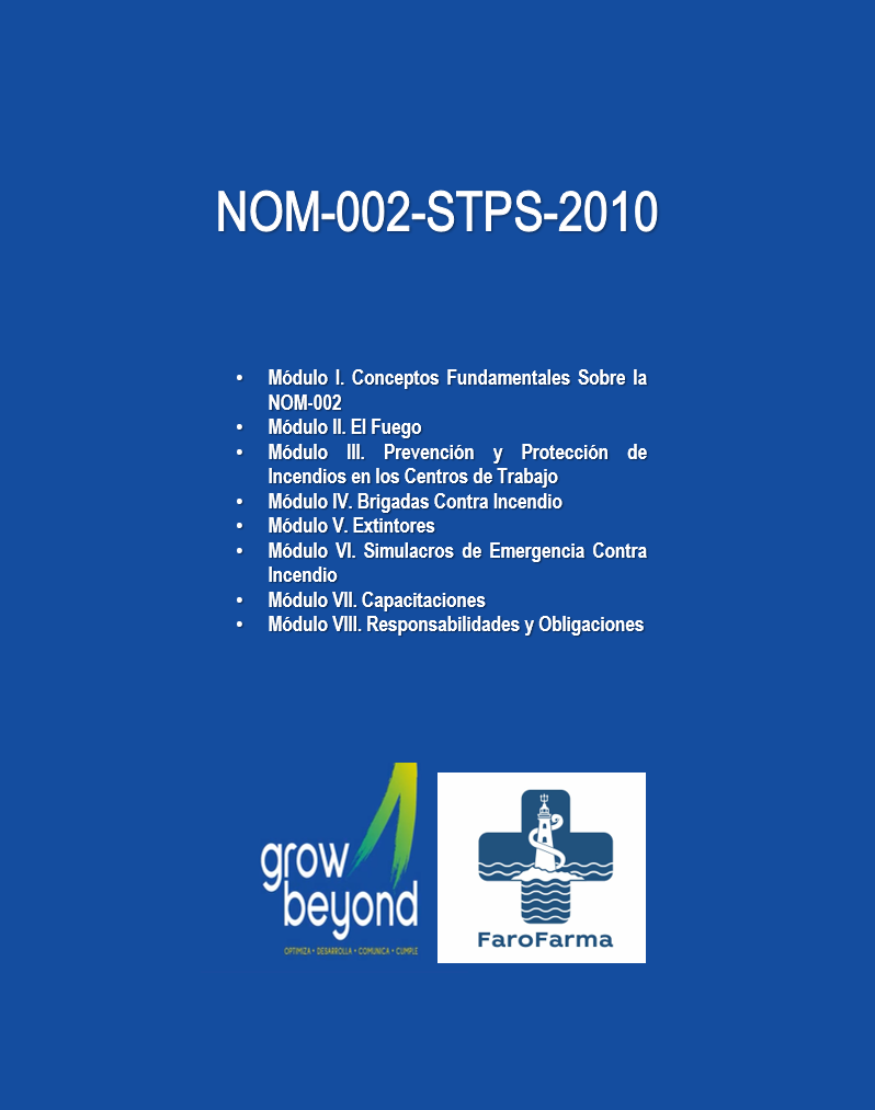 NOM-002-STPS-2010. Condiciones de Seguridad - Prevención y Protección Contra Incendios en los Centros de Trabajo.