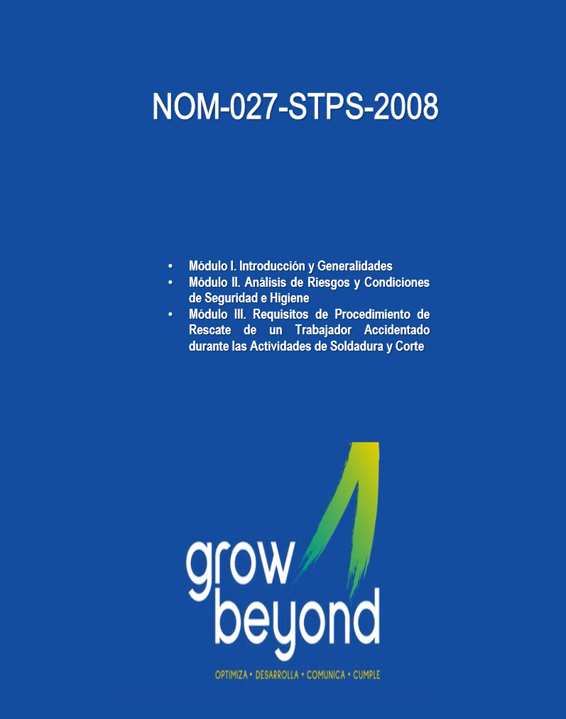 NOM-027-STPS-2008. Actividades de Soldadura y Corte - Condiciones de Seguridad e Higiene.