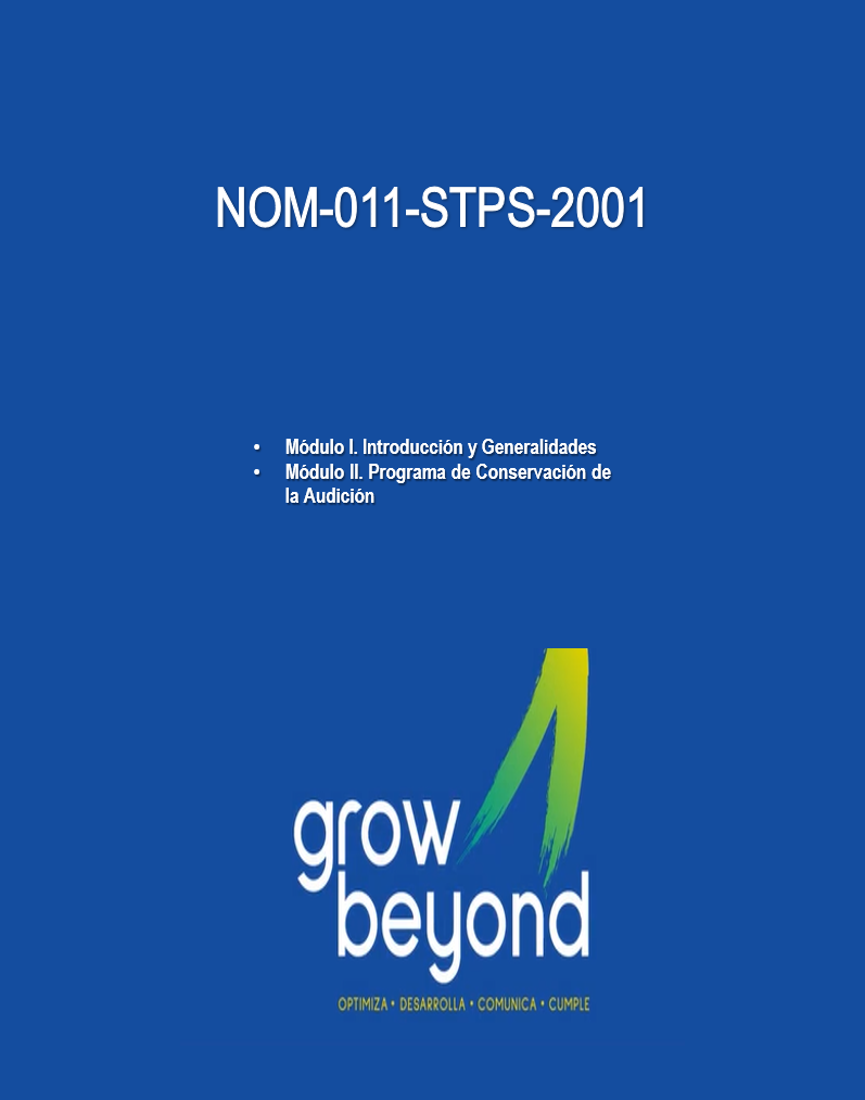 NOM-011-STPS-2001. Condiciones de Seguridad e Higiene en los Centros de Trabajo donde se genere Ruido.